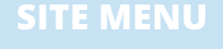 SITE MENU