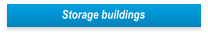Storage buildings