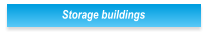 Storage buildings