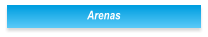 Arenas